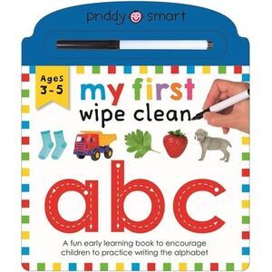 My First Wipe Clean: ABC: A Fun Early-Learning Book for Kids to Practice Their P